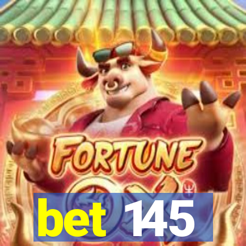 bet 145